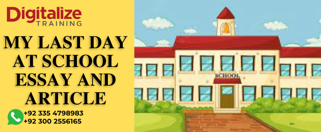 My last day at school essay and article